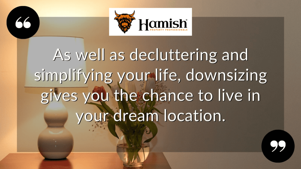 Downsize To Your Perfect Location